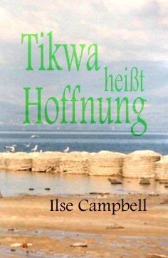 ebook: Tikwa heißt Hoffnung