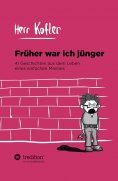 ebook: Früher war ich jünger