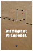 ebook: Und morgen ist Vergangenheit.