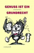 eBook: Genuss ist ein Grundrecht