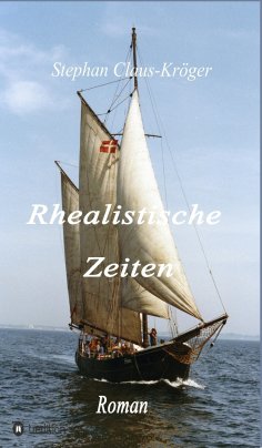 ebook: Rhealistische Zeiten
