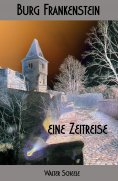 ebook: Burg Frankenstein - eine Zeitreise