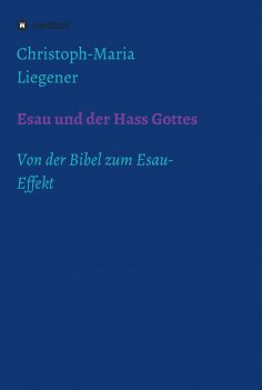 ebook: Esau und der Hass Gottes