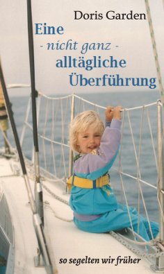 ebook: Eine - nicht ganz - alltägliche Überführung
