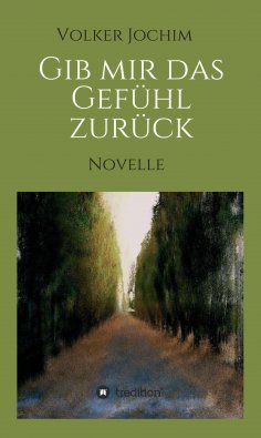 ebook: Gib mir das Gefühl zurück