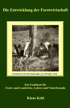 ebook: Die Entwicklung der Forstwirtschaft