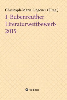 eBook: 1. Bubenreuther Literaturwettbewerb 2015