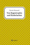ebook: Von Regentropfen und Kinderlachen