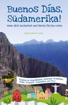 eBook: Buenos Días, Südamerika