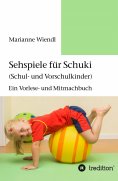 ebook: Sehspiele für Schuki (Schul- und Vorschulkinder)