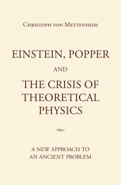 eBook: Einstein, Popper and the Crisis  of theoretical Physics