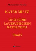 eBook: Kater Mietz und seine lausbübischen Katerchen