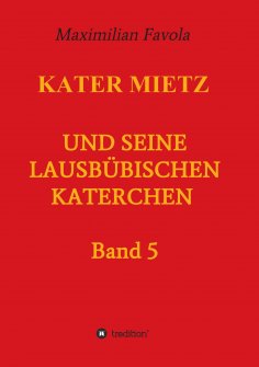 eBook: Kater Mietz und seine lausbübischen Katerchen