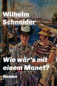 eBook: Wie wär's mit einem Manet?