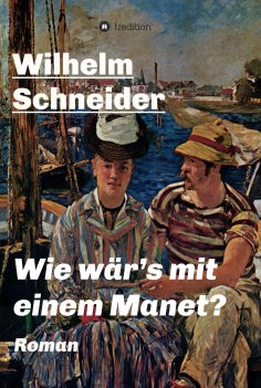 eBook: Wie wär's mit einem Manet?