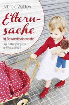 ebook: Elternsache ist Bewusstseinssache