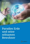 eBook: Paradies Erde und seine seltsamen Bewohner