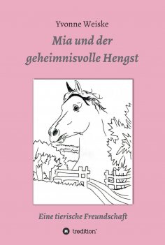 ebook: Mia und der geheimnisvolle Hengst