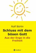 eBook: Schluss mit dem bösen Gott