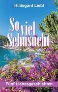 eBook: So viel Sehnsucht