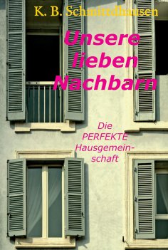 eBook: Unsere lieben Nachbarn