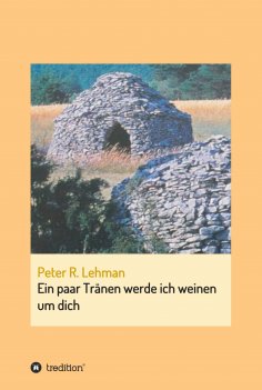 eBook: Ein paar Tränen werde ich weinen um dich