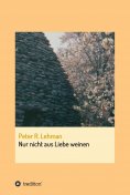 eBook: Nur nicht aus Liebe weinen