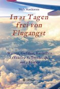 ebook: In 21 Tagen frei von Flugangst