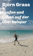 eBook: Laufen und Leben auf der Überholspur