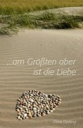 eBook: Am Größten aber ist die Liebe