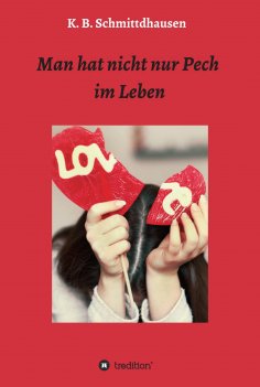 eBook: Man hat nicht nur Pech im Leben