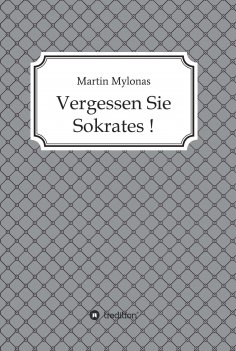 ebook: Vergessen Sie Sokrates!