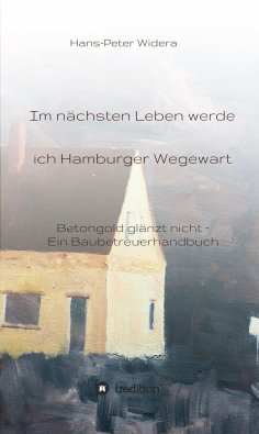 eBook: Im nächsten Leben werde ich Hamburger Wegewart