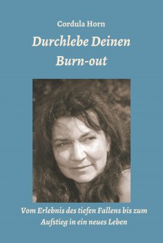 ebook: Durchlebe Deinen Burn-out