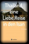 ebook: Thailand, eine Liebe. Reise in den Isan