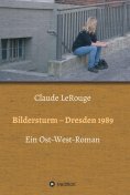 eBook: Bildersturm - Dresden 1989