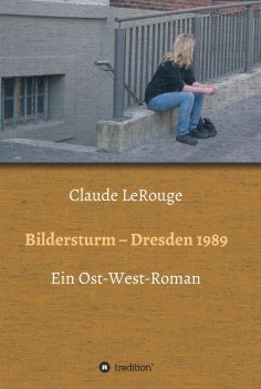eBook: Bildersturm - Dresden 1989