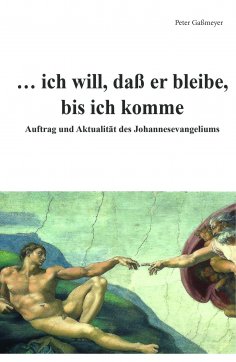 eBook: … ich will, daß er bleibe, bis ich komme