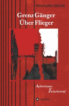 ebook: GrenzGänger ÜberFlieger