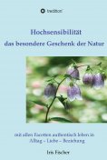 ebook: Hochsensibilität - das besondere Geschenk der Natur