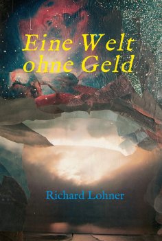 ebook: Eine Welt ohne Geld