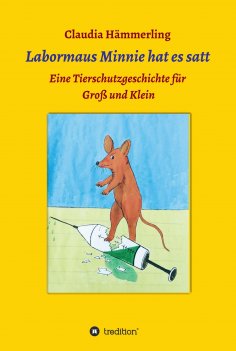 ebook: Labormaus Minnie hat es satt