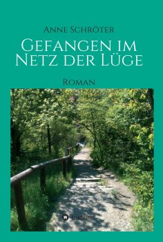 ebook: Gefangen im Netz der Lüge