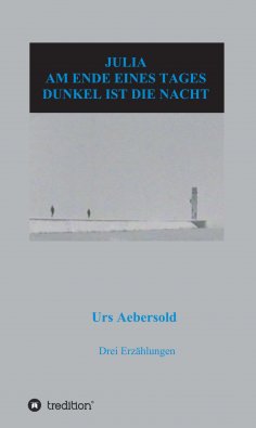 eBook: JULIA - AM ENDE EINES TAGES - DUNKEL IST DIE NACHT