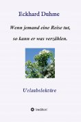eBook: Wenn jemand eine Reise tut, so kann er was verzählen.
