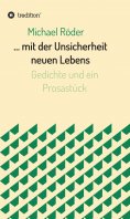 ebook: ... mit der Unsicherheit neuen Lebens