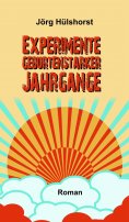 ebook: Experimente geburtenstarker Jahrgänge