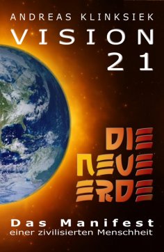 ebook: Vision 21 - DIE NEUE ERDE