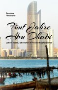 eBook: Fünf Jahre Abu Dhabi