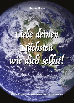 ebook: Liebe deinen Nächsten wie dich selbst!